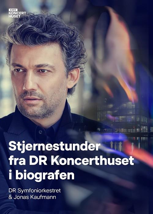 DR Symfoniorkestret & Jonas Kaufmann